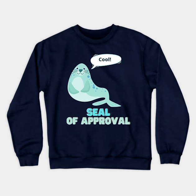 Seal of Approval Crewneck Sweatshirt by High Altitude